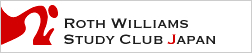 ROTH WILLIAMS STUDY CLUB JAPAN